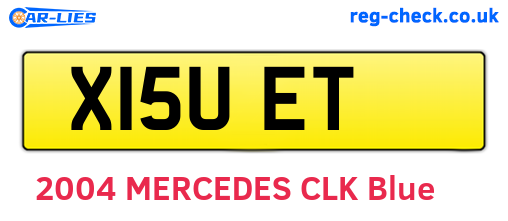X15UET are the vehicle registration plates.