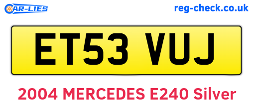 ET53VUJ are the vehicle registration plates.
