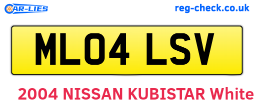 ML04LSV are the vehicle registration plates.