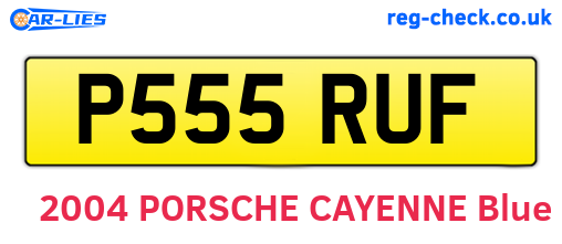 P555RUF are the vehicle registration plates.