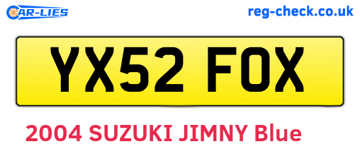 YX52FOX are the vehicle registration plates.