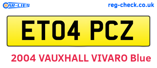ET04PCZ are the vehicle registration plates.