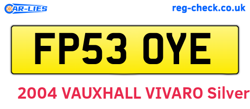 FP53OYE are the vehicle registration plates.