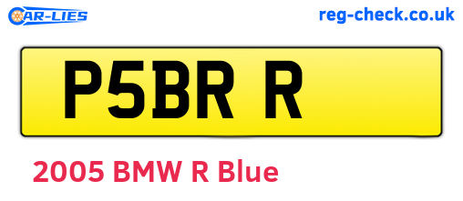 P5BRR are the vehicle registration plates.