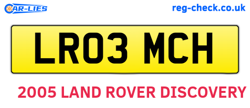 LR03MCH are the vehicle registration plates.
