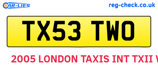 TX53TWO are the vehicle registration plates.