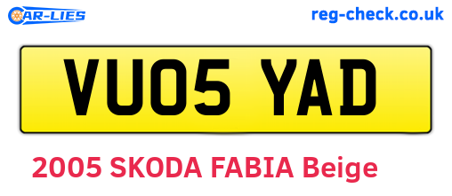 VU05YAD are the vehicle registration plates.