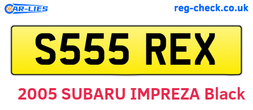 S555REX are the vehicle registration plates.