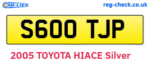 S600TJP are the vehicle registration plates.