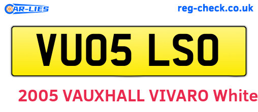 VU05LSO are the vehicle registration plates.