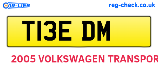 T13EDM are the vehicle registration plates.
