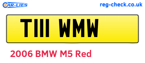 T111WMW are the vehicle registration plates.