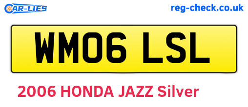 WM06LSL are the vehicle registration plates.