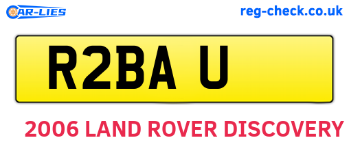R2BAU are the vehicle registration plates.