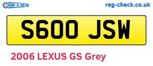 S600JSW are the vehicle registration plates.