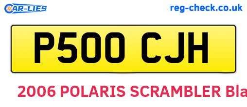 P500CJH are the vehicle registration plates.