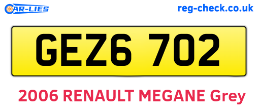 GEZ6702 are the vehicle registration plates.