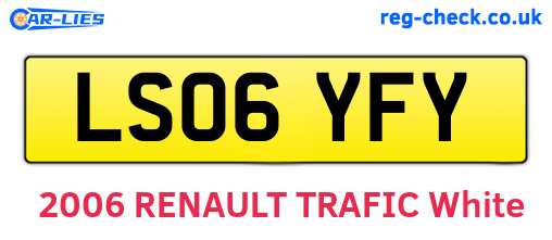 LS06YFY are the vehicle registration plates.