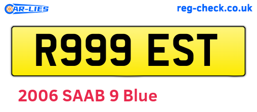 R999EST are the vehicle registration plates.