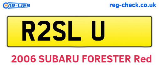 R2SLU are the vehicle registration plates.