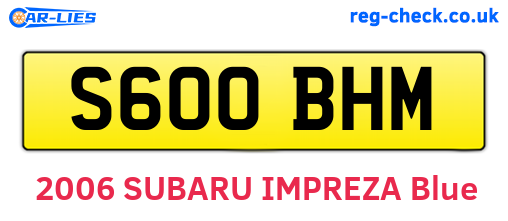 S600BHM are the vehicle registration plates.