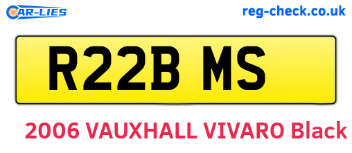 R22BMS are the vehicle registration plates.
