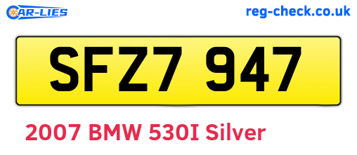 SFZ7947 are the vehicle registration plates.