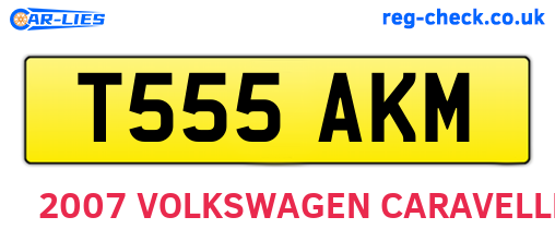 T555AKM are the vehicle registration plates.