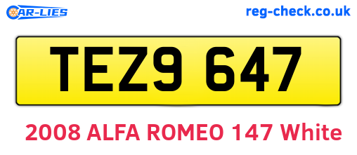 TEZ9647 are the vehicle registration plates.