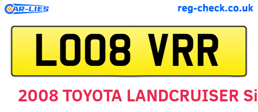 LO08VRR are the vehicle registration plates.