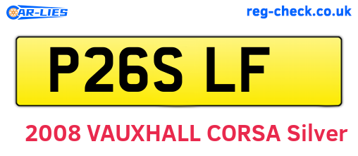 P26SLF are the vehicle registration plates.