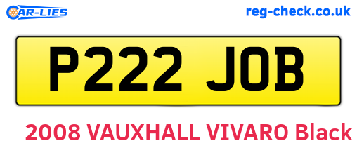 P222JOB are the vehicle registration plates.