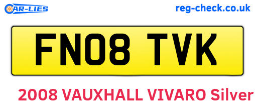 FN08TVK are the vehicle registration plates.