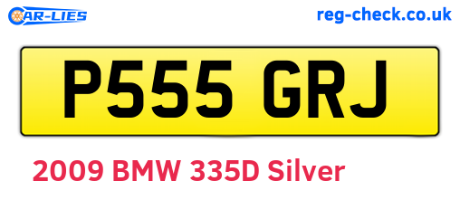 P555GRJ are the vehicle registration plates.