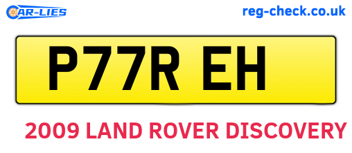 P77REH are the vehicle registration plates.