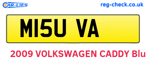M15UVA are the vehicle registration plates.