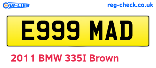 E999MAD are the vehicle registration plates.