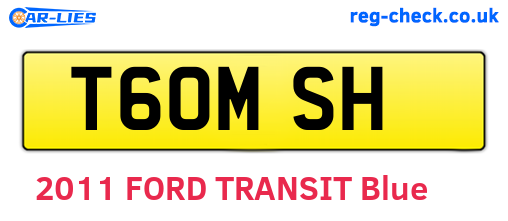 T60MSH are the vehicle registration plates.