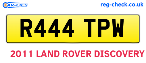 R444TPW are the vehicle registration plates.