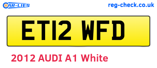 ET12WFD are the vehicle registration plates.