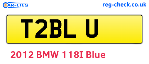 T2BLU are the vehicle registration plates.
