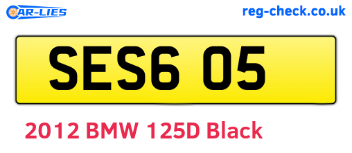 SES605 are the vehicle registration plates.