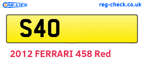 S40 are the vehicle registration plates.