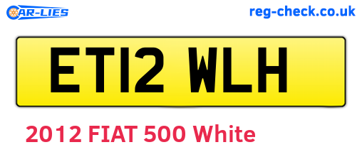 ET12WLH are the vehicle registration plates.