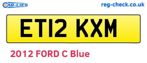 ET12KXM are the vehicle registration plates.