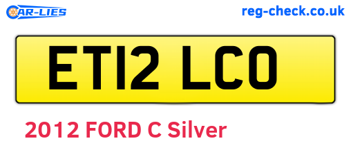 ET12LCO are the vehicle registration plates.
