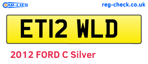 ET12WLD are the vehicle registration plates.