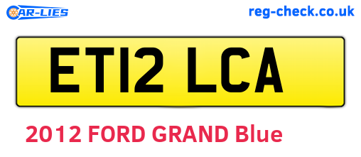 ET12LCA are the vehicle registration plates.