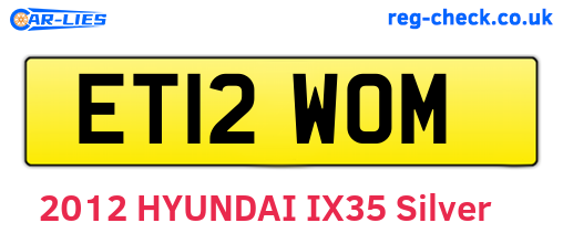 ET12WOM are the vehicle registration plates.