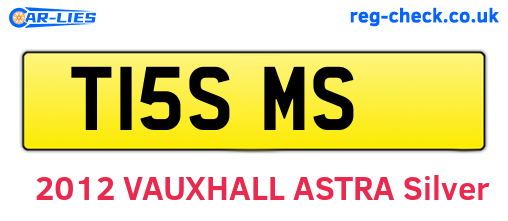 T15SMS are the vehicle registration plates.